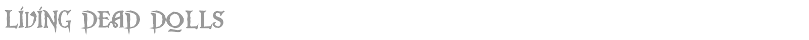 Living Dead Dolls font preview